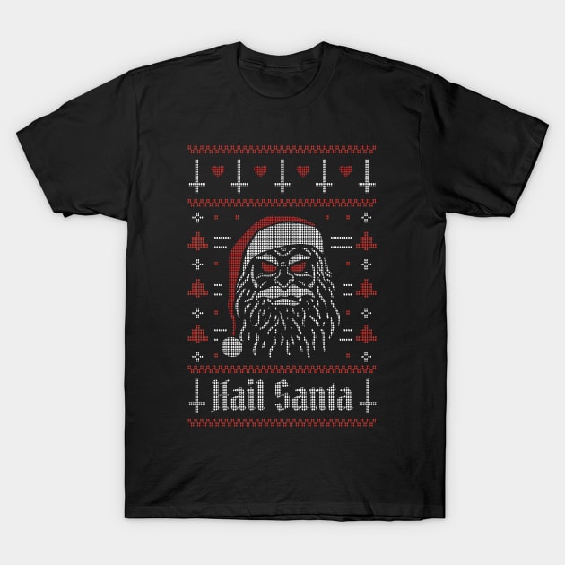 Hail Santa // Funny Evil Santa Ugly Christmas Sweater T-Shirt by SLAG_Creative